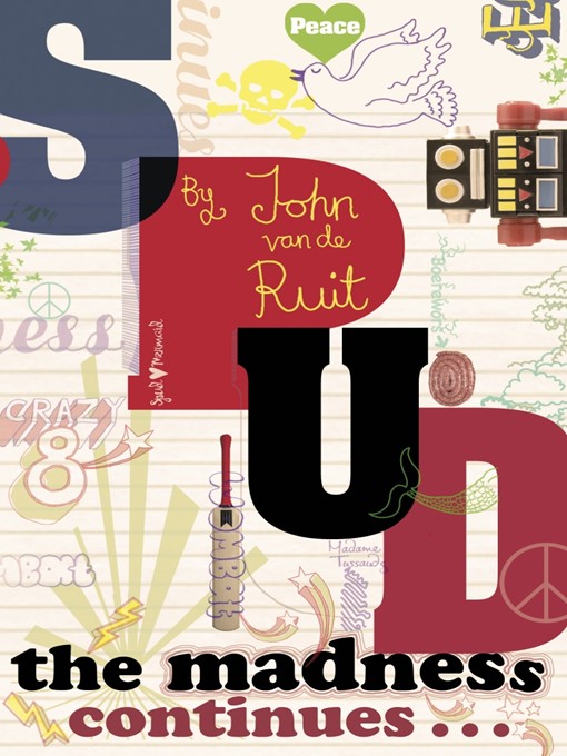Title details for Spud--The Madness Continues by John van de Ruit - Available